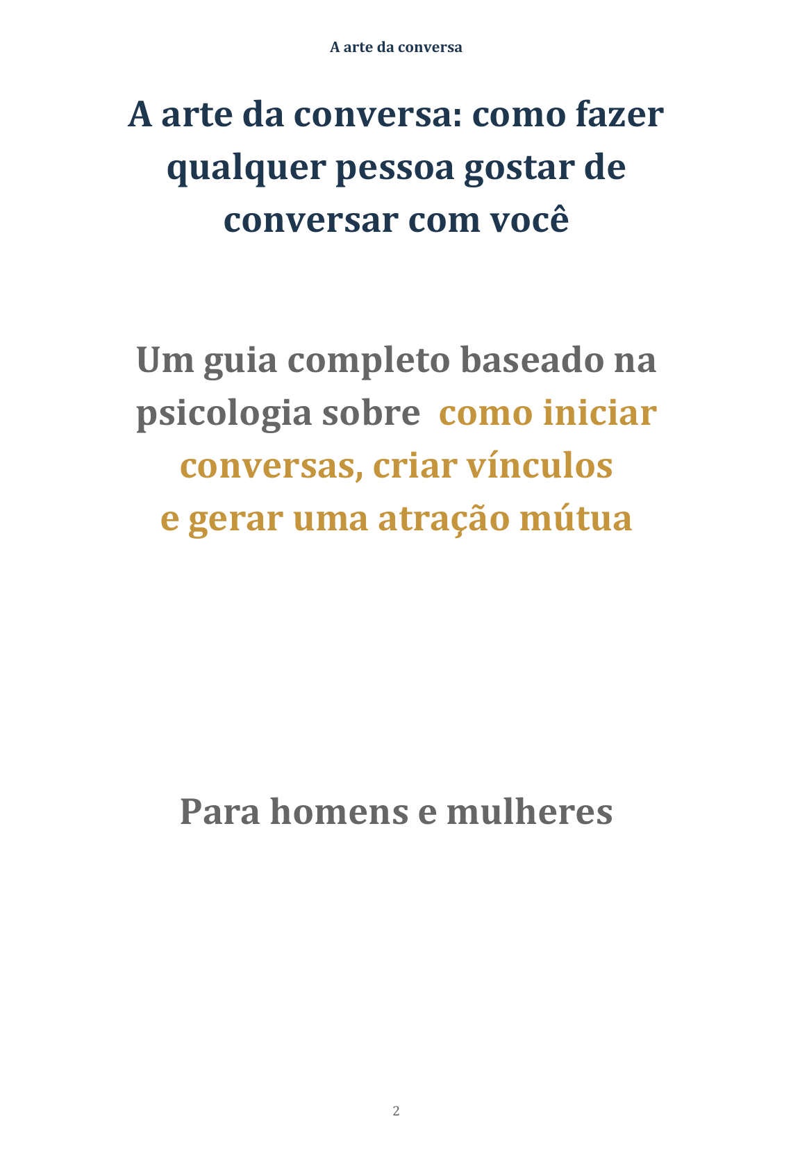 A arte da conversa: como fazer qualquer pessoa gostar de conversar com você