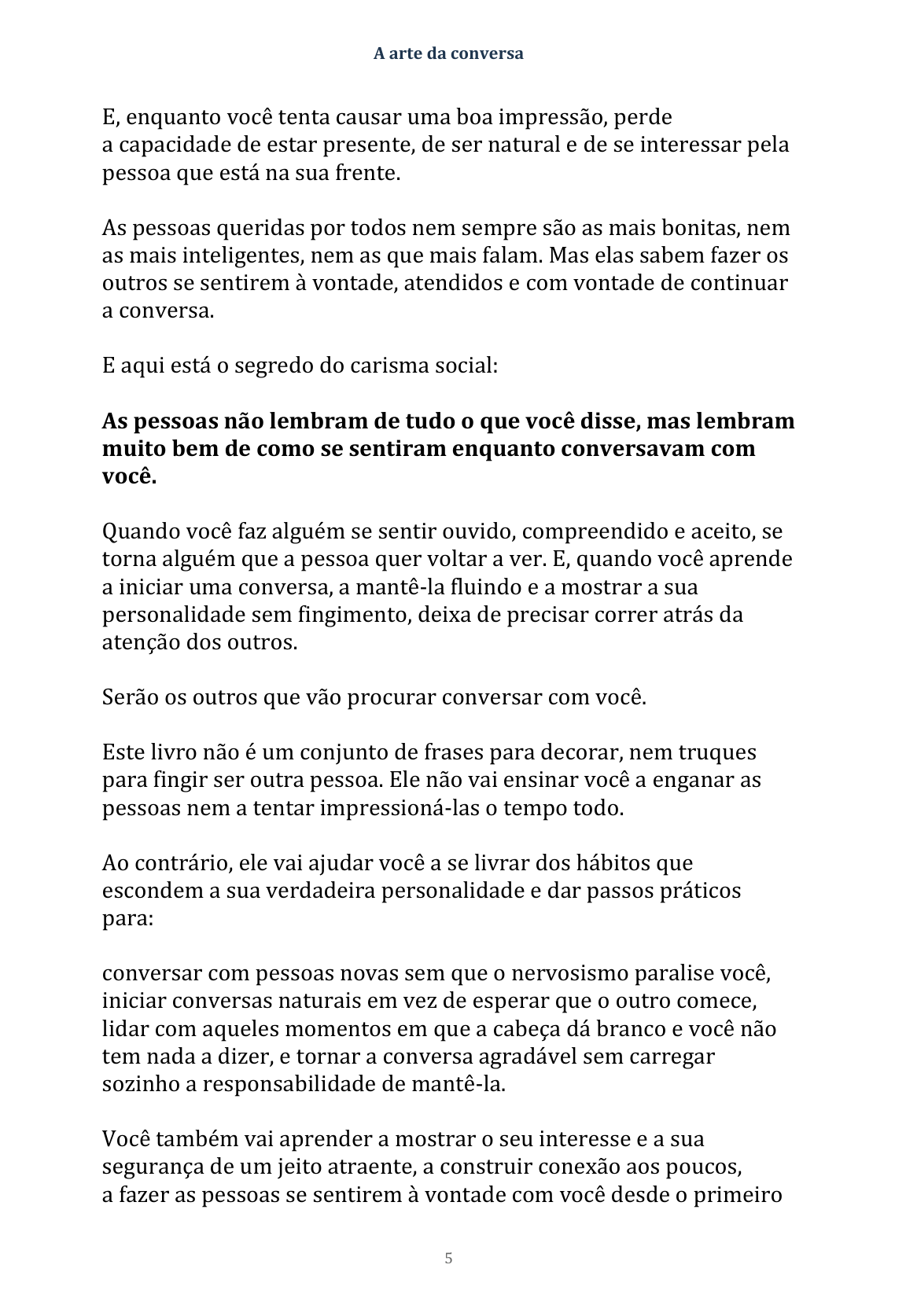 A arte da conversa: como fazer qualquer pessoa gostar de conversar com você