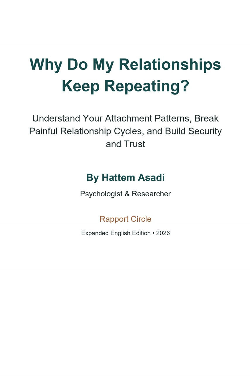 Why Do My Relationships Keep Repeating? – Understand Your Attachment Patterns and Break Painful Relationship Cycles